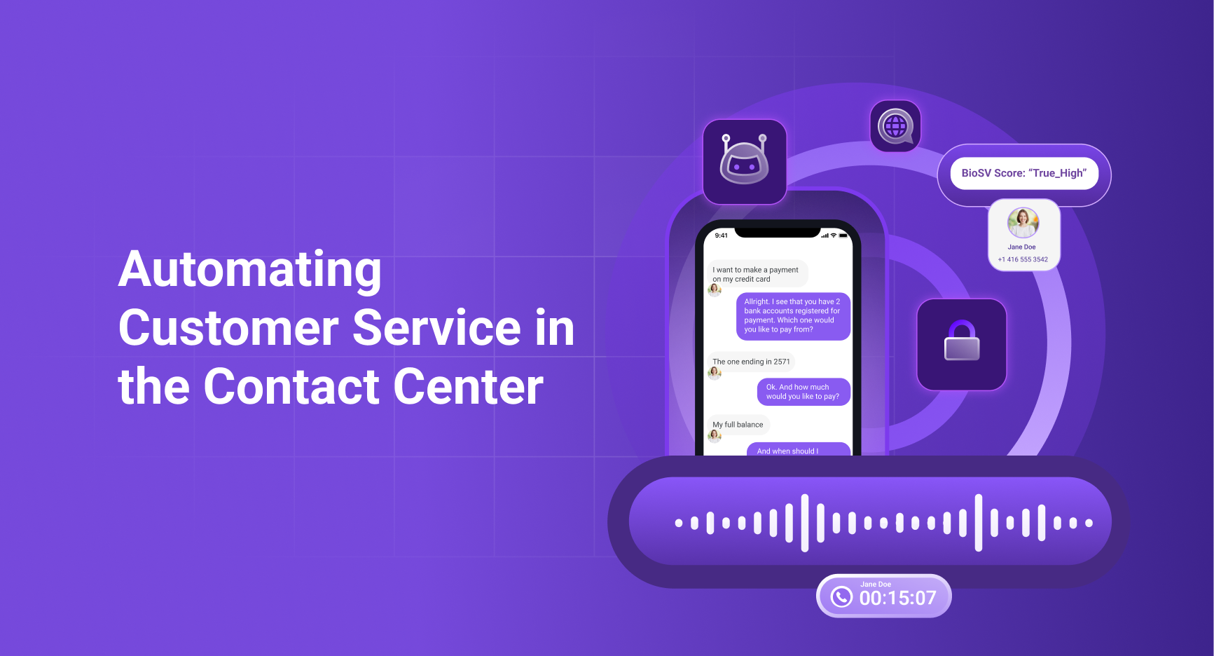 Automating Customer Service in the Contact Center  